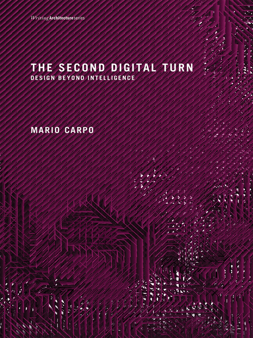 Title details for The Second Digital Turn by Mario Carpo - Wait list